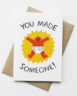 You Made Someone Greeting Card