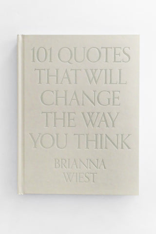 101 Quotes That Will Change the Way You Think