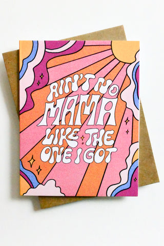 Ain't No Mama Mother's Day Greeting Card