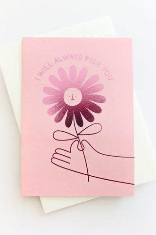 Always Pick You Anniversary Greeting Card