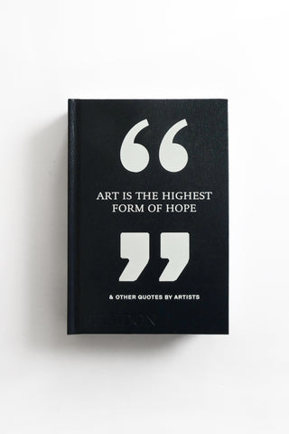 Art Is the Highest Form of Hope