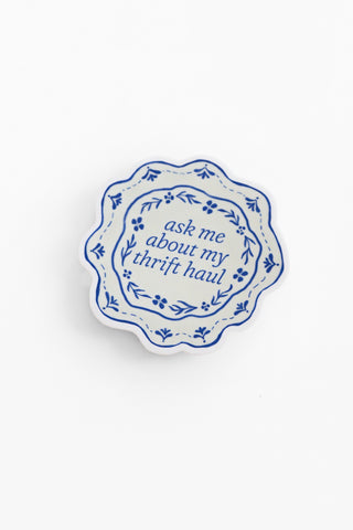 Ask Me About My Thrift Haul Vinyl Sticker