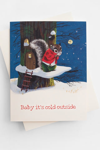 Baby It's Cold Greeting Card