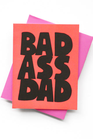Bad Ass Dad Greeting Card