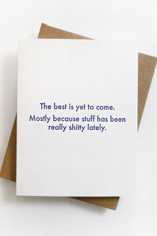 Best To Come Greeting Card