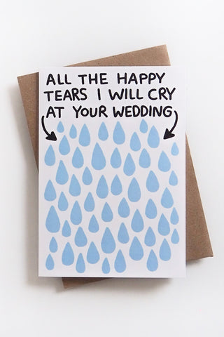 Cry At Your Wedding Greeting Card