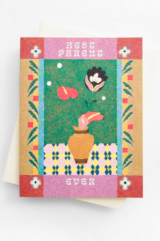 Decorative Best Parent Ever Greeting Card