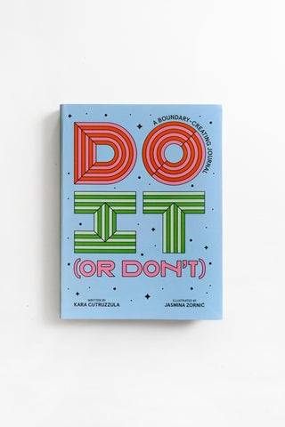 Do It (or Don't): A Boundary-Creating Journal