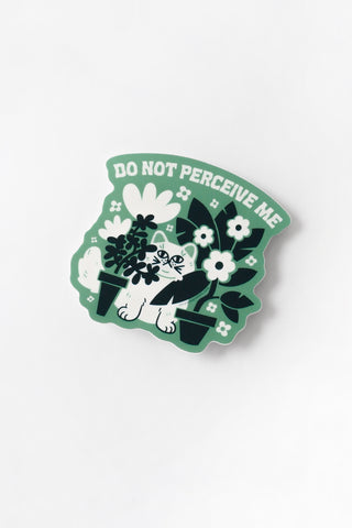 Do Not Perceive Me Vinyl Sticker