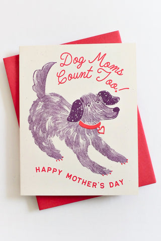Dog Moms Count Too Greeting Card