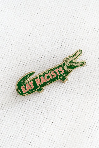 Eat Racists Pin By Emily Miller