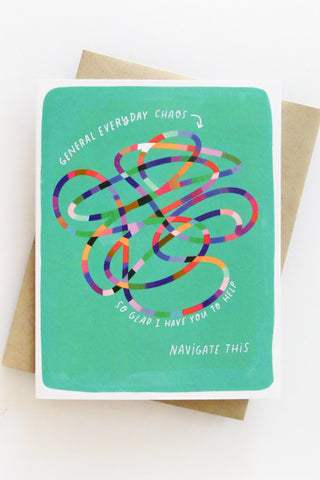 Everyday Chaos Friendship Greeting Card