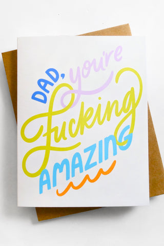 Fucking Amazing Dad Greeting Card