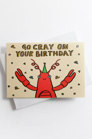 ‘Go Cray On Your Birthday' Greeting Card