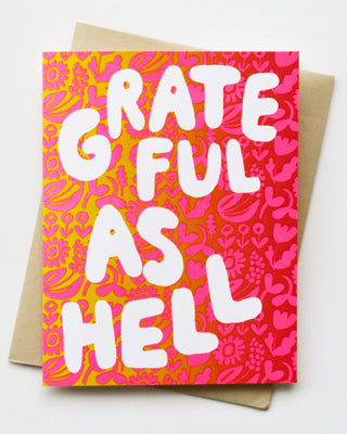 Grateful As Hell Greeting Card