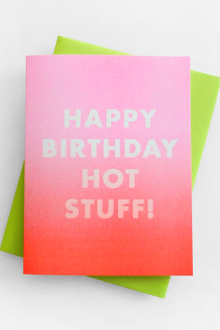 "Happy Birthday Hot Stuff!" Greeting Card