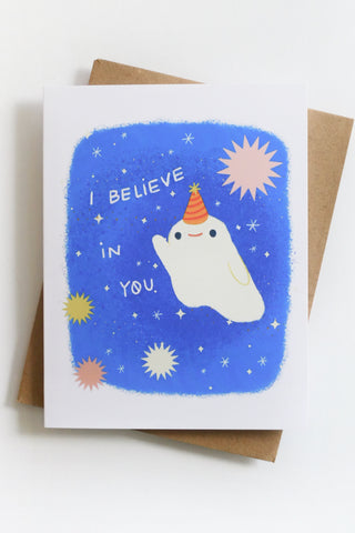 I Believe in You Greeting Card