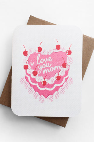 I Love You Mom Cake Greeting Card