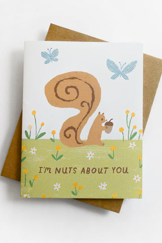 I'm Nuts About You Squirrel Greeting Card