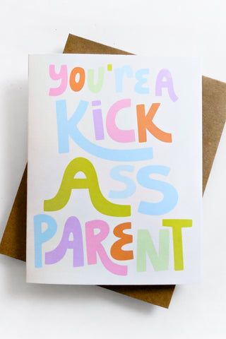 Kick Ass Parent Greeting Card