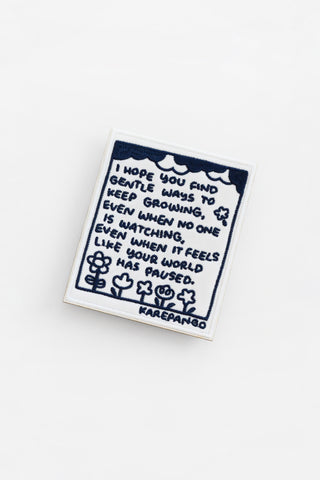 Large Embroidered Sticker "I hope you find gentle ways"