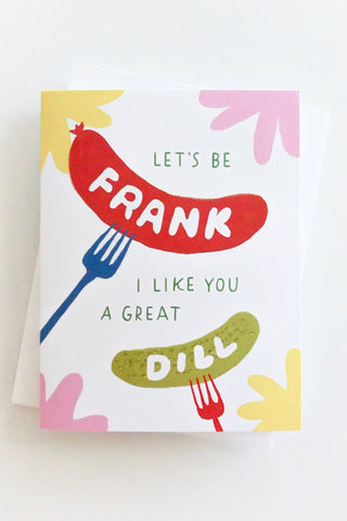 Let's Be Frank Greeting Card