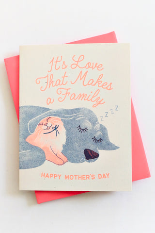 It's Love That Makes A Family Greeting Card
