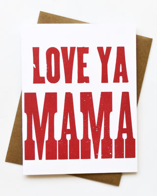 Love Ya Mama Greeting Card