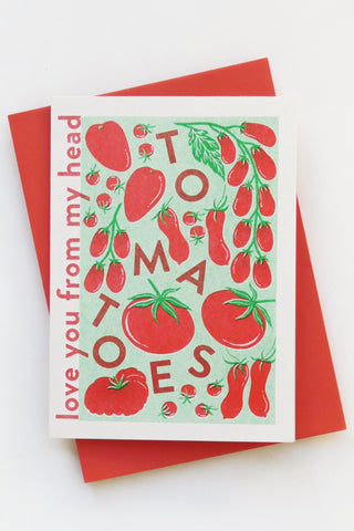 Love You From My Head Tomatoes Greeting Card