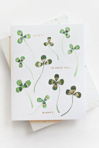 Lucky Me Love + Friendship Greeting Card