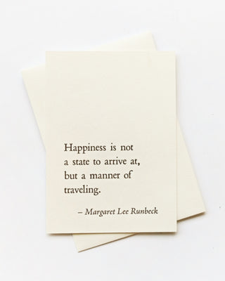 Margaret Lee Runbeck / Happiness Quote Greeting Card