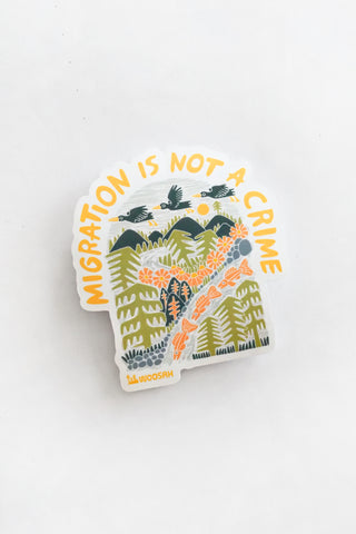 Migration is Not a Crime Vinyl Sticker