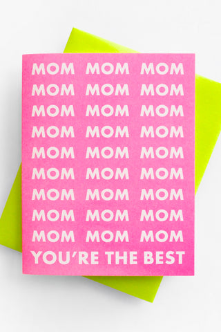 Mom You're the Best Greeting Card
