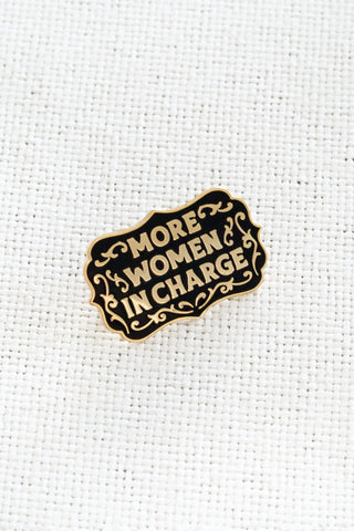 More Women in Charge Enamel Pin