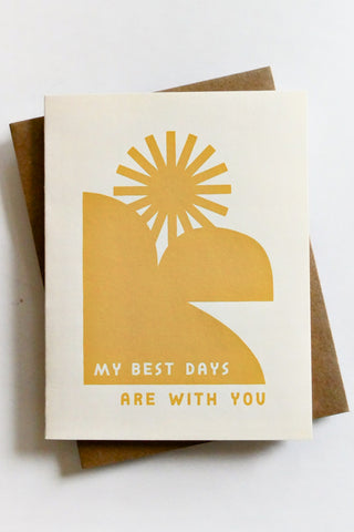 My Best Days Are With You Greeting Card