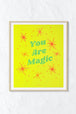 You Are Magic