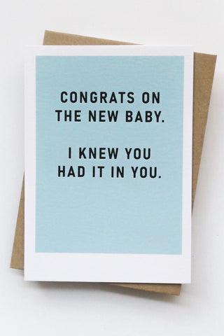 I Knew You Had It In You Greeting Card