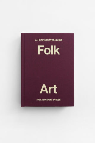 Opinionated Guide To Folk Art