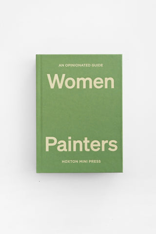 Opinionated Guide To Women Painters