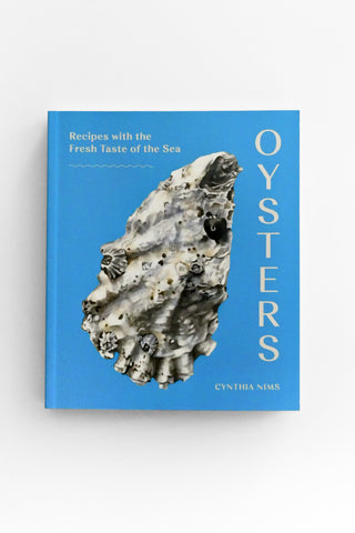 Oysters: Recipes with the Fresh Taste of the Sea