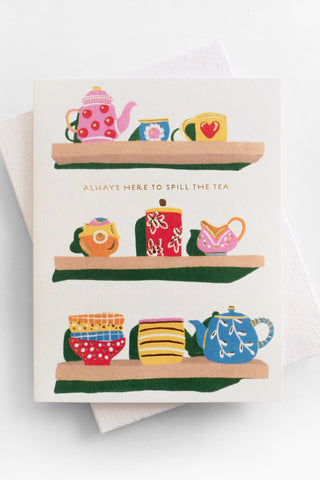Spill the Tea Love + Friendship Greeting Card