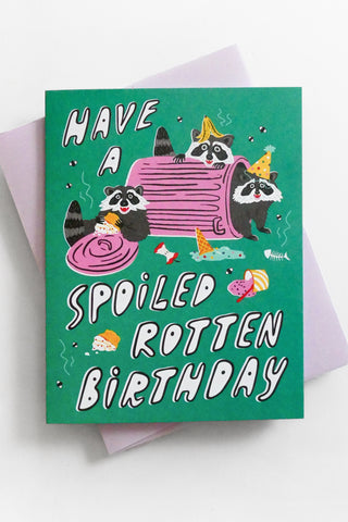 Spoiled Rotten Birthday Greeting Card