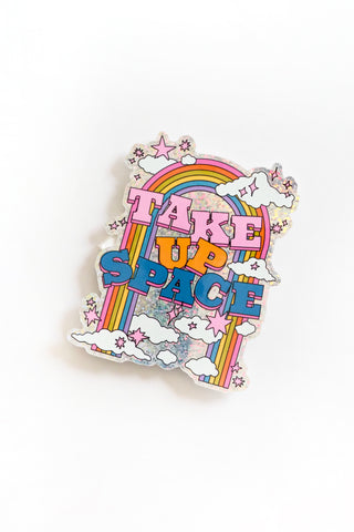 Take Up Space Vinyl Sticker