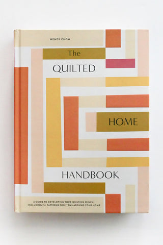 The Quilted Home Handbook