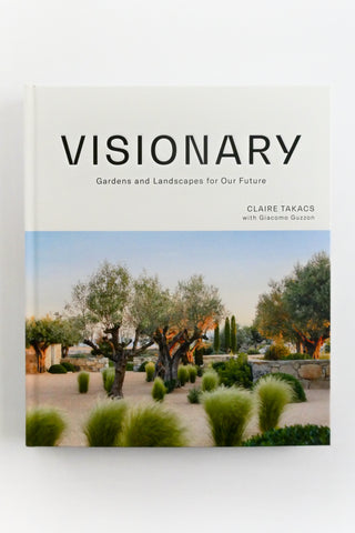 Visionary: Gardens and Landscapes for our Future