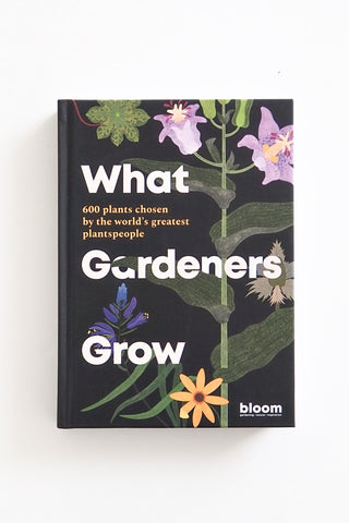 What Gardeners Grow