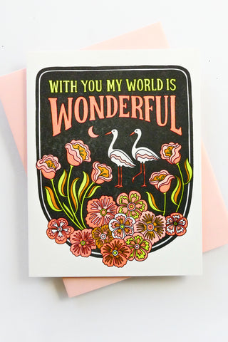 With You My World Is Wonderful Greeting Card