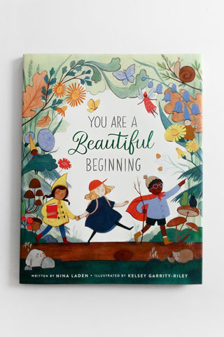 You Are A Beautiful Beginning