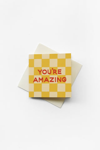 You're Amazing Mini Greeting Card