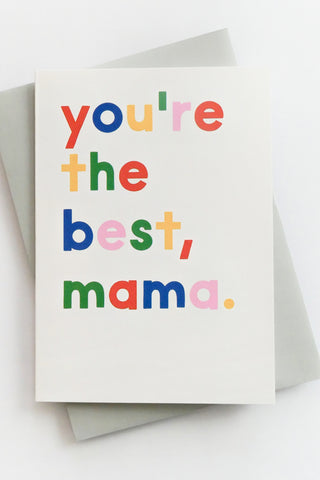 You're the Best Mama Greeting Card